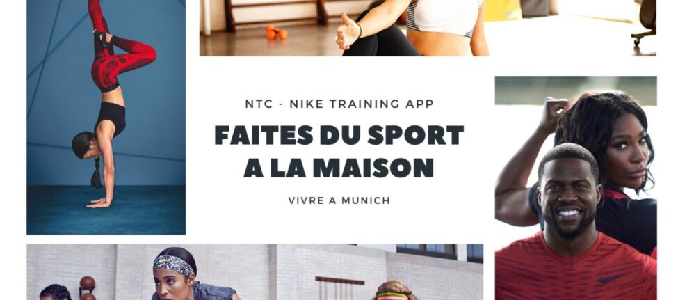 Faites du sport à la maison avec Vivre A Munich © Nike